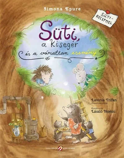 Vásárlói kedvenc Süti, a kisegér és a váratlan esemény