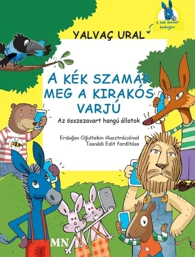 A Kék Szamár meg a Kirakós Varjú - Az összezavart hangú állatok Expressz szállítás