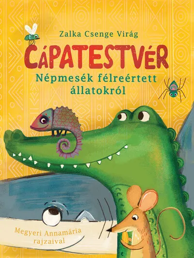 Cápatestvér - Népmesék félreértett állatokról Legjobb ár