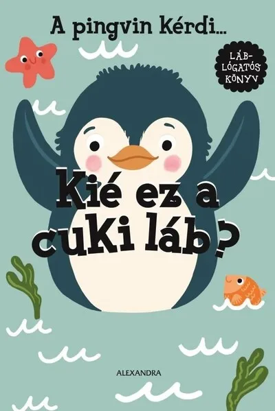 A pingvin kérdi... Kié ez a cuki láb? Utolsó esély