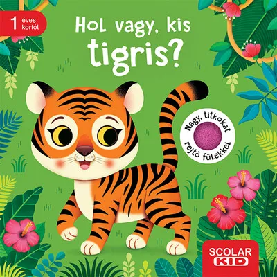 Ajánlat Hol vagy, kis tigris?