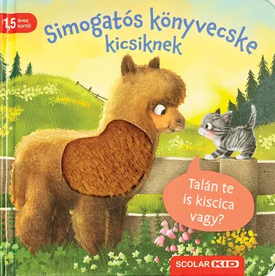 Legkelendőbb Simogatós könyvecske kicsiknek - Talán te is kiscica vagy?