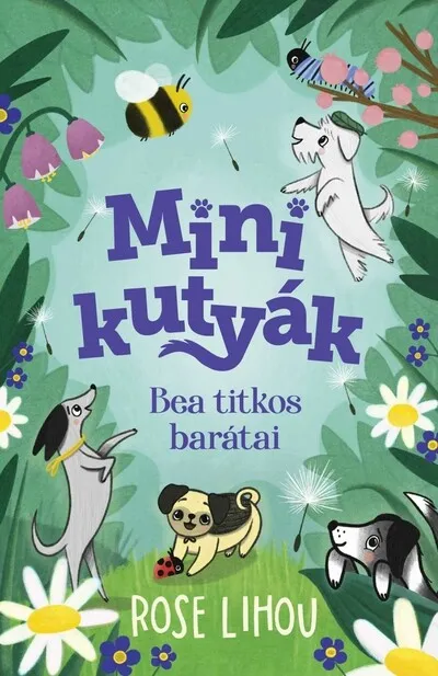 Expressz kézbesítés Minikutyák - Bea titkos barátai - Minikutyák