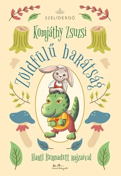 Zöldfülű barátság - Szelíderdő Utolsó esély