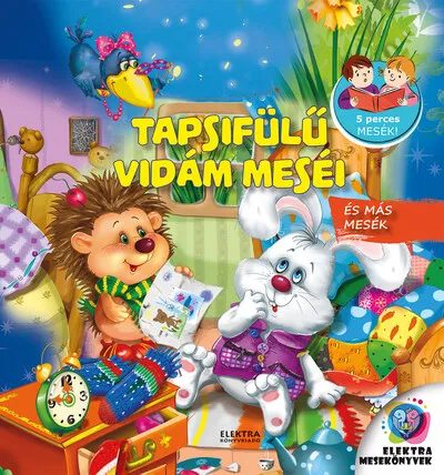 Tapsifülű vidám meséi - 5 perces mesék! Azonnali szállítás