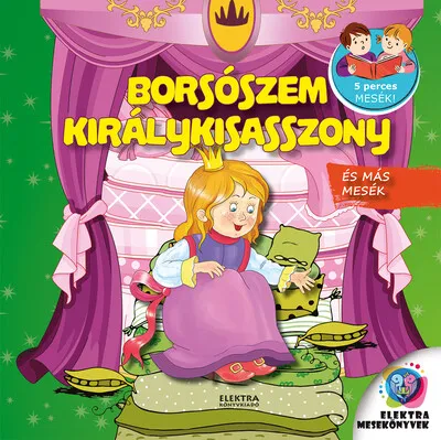 Borsószem királykisasszony és más mesék - 5 perces mesék! Prémium