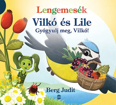 Végkiárusítás Lengemesék - Gyógyulj meg, Vilkó! - Vilkó és Lile 6. - Lenge mini