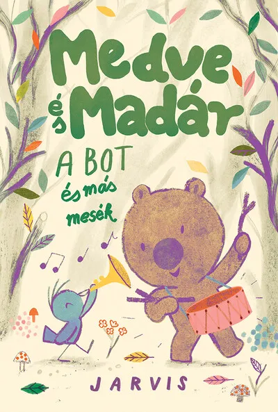 Ajánlat Medve és Madár - A bot és más mesék
