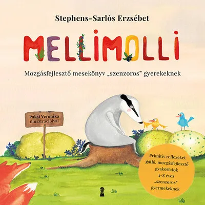 Mellimolli - Mozgásfejlesztő mesekönyv "szenzoros" gyerekeknek Legkelendőbb