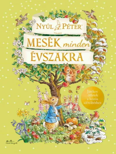 Nyúl Péter világa - Mesék minden évszakra Korlátozott ajánlat