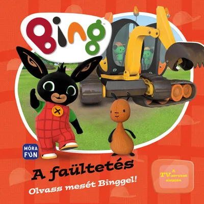 Bing: A faültetés - Olvass mesét Binggel! Olcsóbb