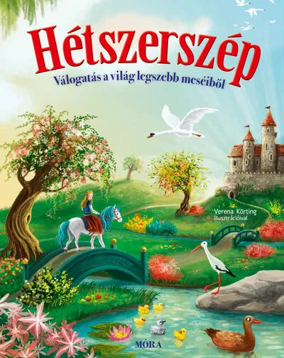 Hétszerszép - Válogatás a világ legszebb meséiből Azonnali szállítás