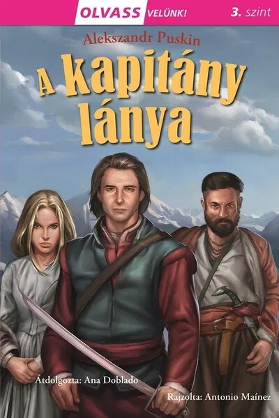 A kapitány lánya - Olvass velünk! 3. szint Újdonság