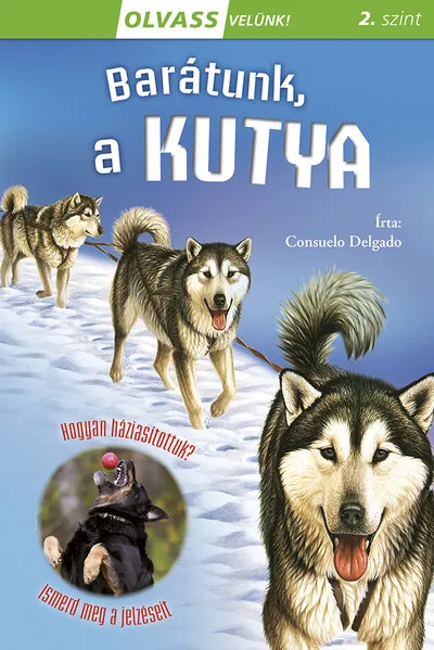 Barátunk, a kutya - Olvass velünk! 2. szint Akció