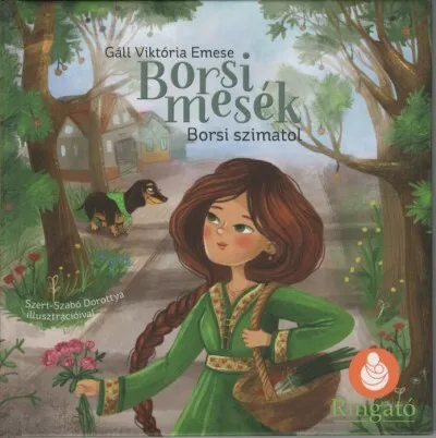 Akció Borsi mesék: Borsi szimatol - Borsi, a gyógyító
