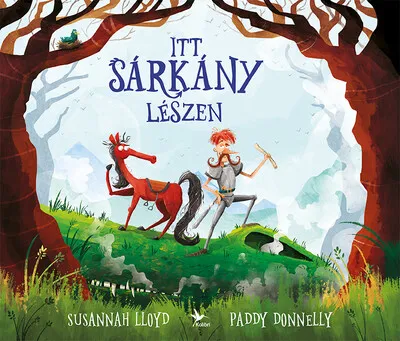 Legkelendőbb Itt sárkány lészen