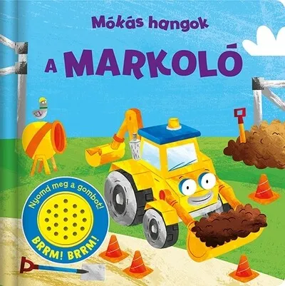 Mókás hangok - A markoló Alacsony ár