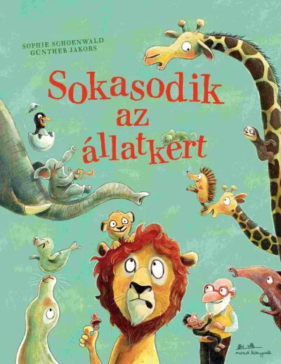 Sokasodik az állatkert Csak ma