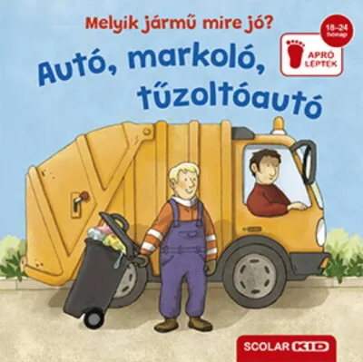 Csak ma Melyik jármű mire jó? - Autó, markoló, tűzoltóautó