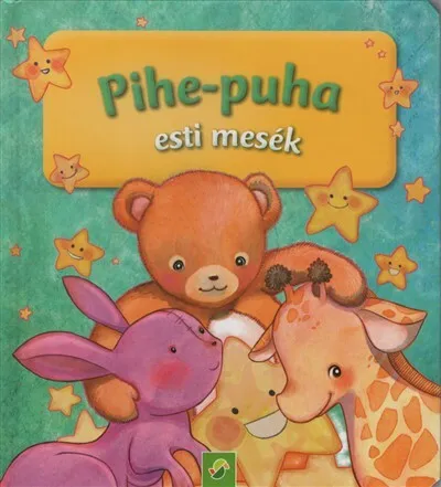 Pihe-puha esti mesék Végkiárusítás