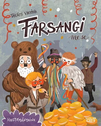 Kiárusítás Farsangi mese - Hagyományaink