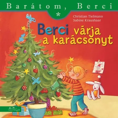 Berci várja a karácsonyt - Barátom, Berci - Barátom, Berci füzetek és lapozgatók Árcsökkenés