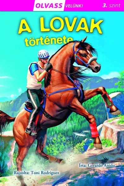 A lovak története - Olvass velünk! (3. szint) Gyors szállítás