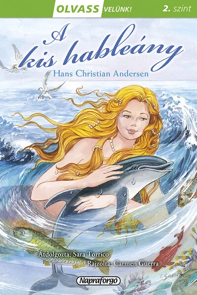 A kis hableány - Olvass velünk! (2. szint) Alacsony ár