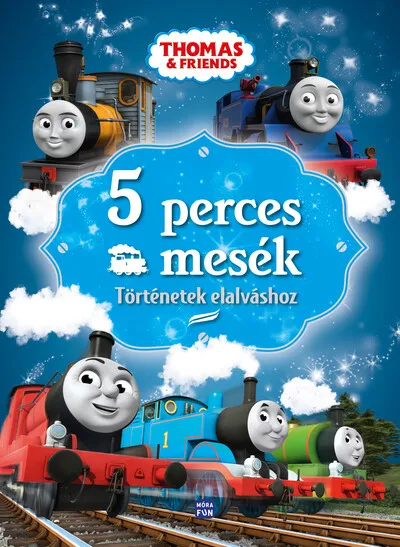 Thomas, a gőzmozdony: 5 perces mesék - Történetek elalváshoz Nézd meg most