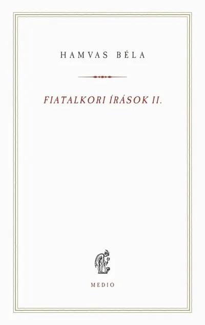 Outlet Fiatalkori írások II. - Hamvas Béla kiskönyvtár