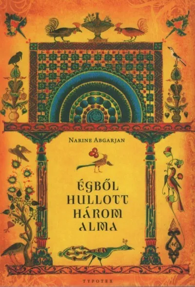 Legkelendőbb Égből hullott három alma (új kiadás)