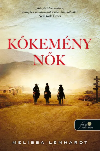 Szuper ajánlat Kőkemény nők