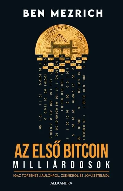 Szuper akció Az első bitcoinmillárdosok