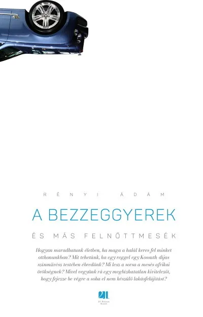 Bestseller A bezzeggyerek és más felnőttmesék