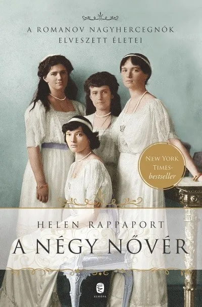 Outlet A négy nővér /A Romanov nagyhercegnők elveszett életei