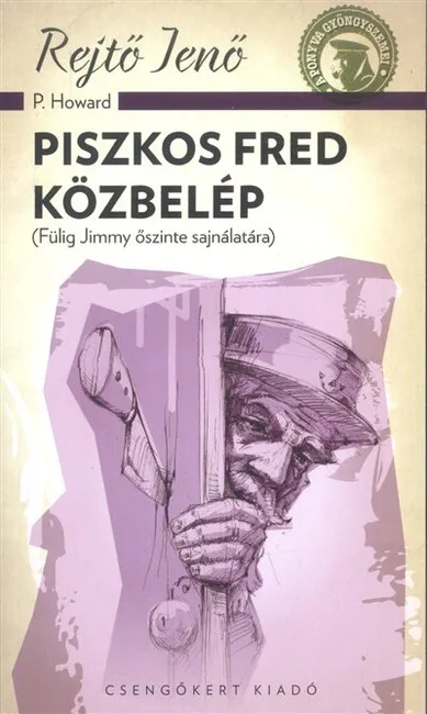 Piszkos Fred közbelép Fülig Jimmy őszinte sajnálatára Árcsökkenés