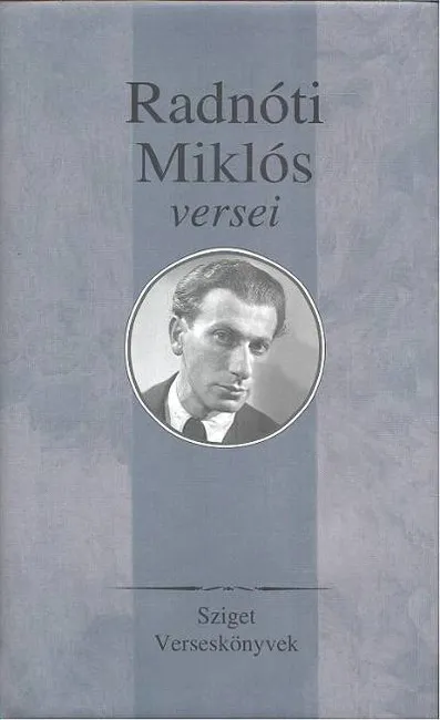 Radnóti Miklós versei /Sziget verses könyvek Bestseller