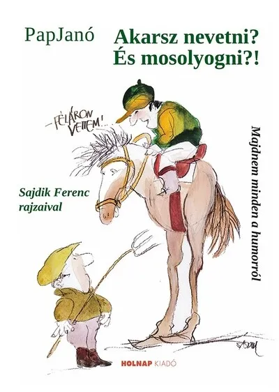 Biztonságos fizetés Akarsz nevetni? És mosolyogni?!