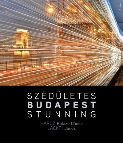 Ne maradj le Szédületes Budapest / Stunning Budapest