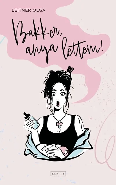 Expressz szállítás Bakker, anya lettem!