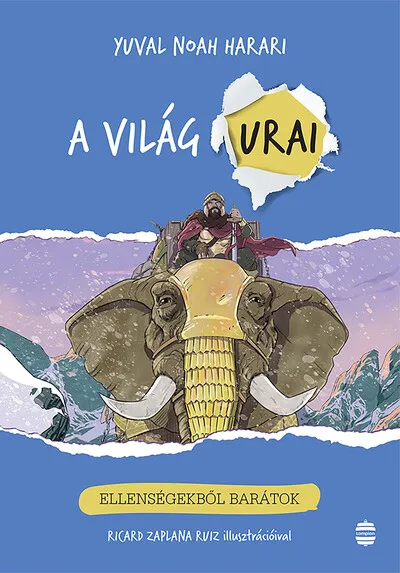 Ellenségekből barátok - A világ urai 3. Outlet