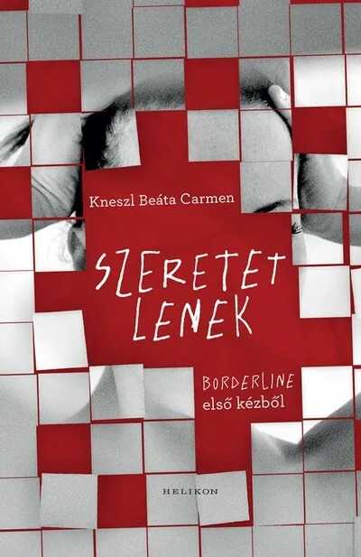 Korlátozott ajánlat Szeretetlenek - Borderline első kézből