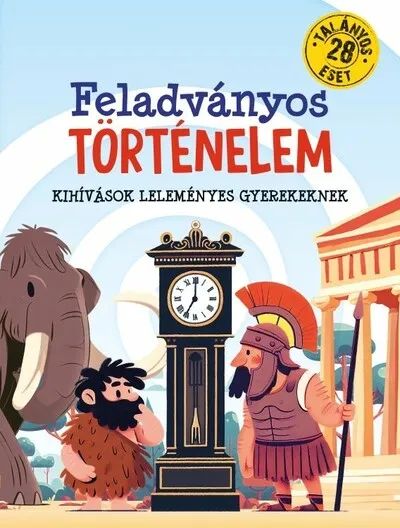 Vedd meg online Feladványos történelem - Kihívások leleményes gyerekeknek