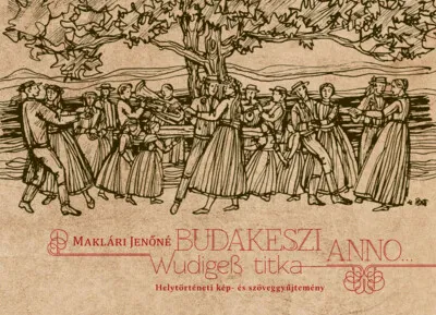 Ajánlat Budakeszi anno - Wudigeß titka