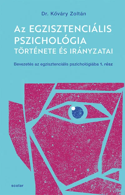 Az egzisztenciális pszichológia története és irányzatai - Bevezetés az egzisztenciális pszichológiába I. Szezonális akció