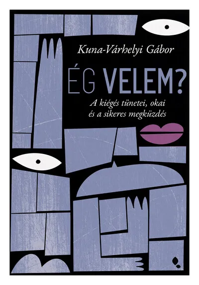 Szuper ajánlat Ég velem? - A kiégés tünetei, okai és a sikeres megküzdés