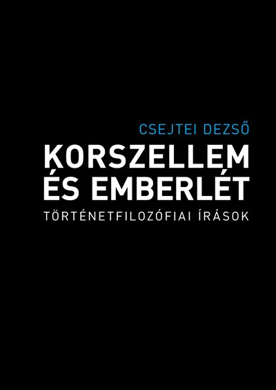 Gyors szállítás Korszellem és emberlét - Történetfilozófiai írások