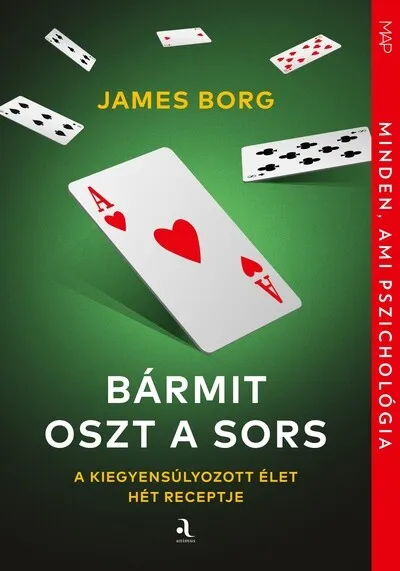 Bármit oszt a sors - A kiegyensúlyozott élet hét receptje - MAP-sorozat Azonnali szállítás