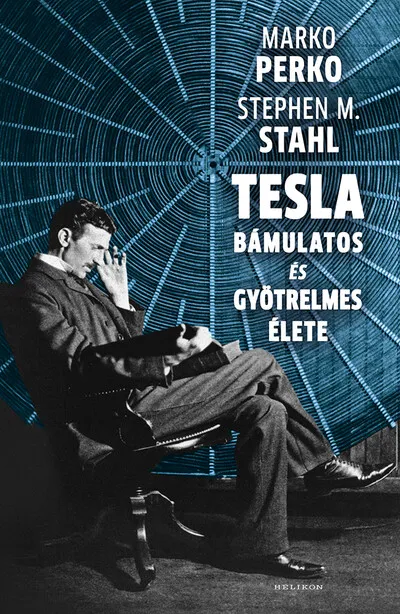 Tesla bámulatos és gyötrelmes élete Szuper ajánlat