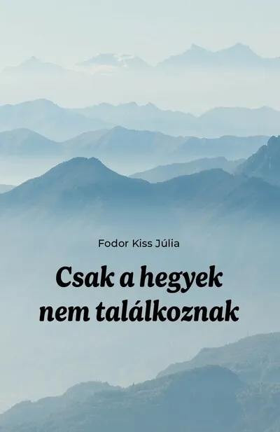 Csak a hegyek nem találkoznak Nézd meg most